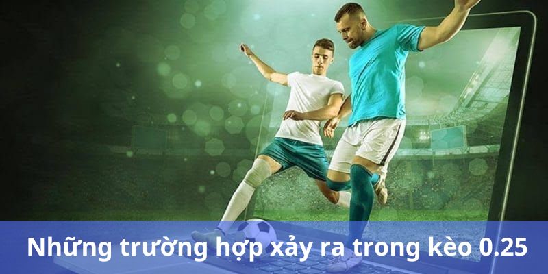 Tỷ lệ kèo 0.25 - Cách để đặt cược dễ dàng thắng nhất tại DA88 1 tỷ lệ kèo 0,25